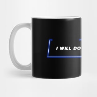 OWKS - OWK - I Must - Quote Mug